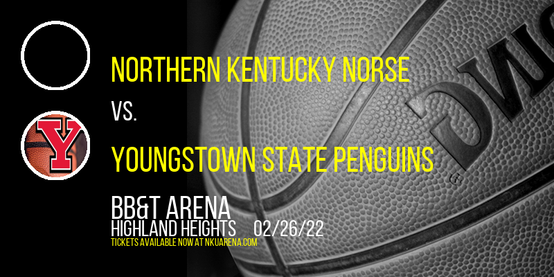 Northern Kentucky Norse vs. Youngstown State Penguins at BB&T Arena