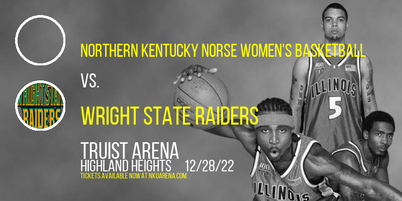 Northern Kentucky Norse Women's Basketball vs. Wright State Raiders at BB&T Arena