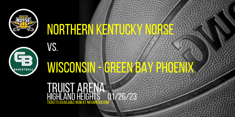 Northern Kentucky Norse vs. Wisconsin - Green Bay Phoenix at BB&T Arena tickets Northern Kentucky Norse vs. Wisconsin - Green Bay Phoenix at BB&T Arena