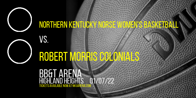 Northern Kentucky Norse Women's Basketball vs. Robert Morris Colonials at BB&T Arena tickets Northern Kentucky Norse Women's Basketball vs. Robert Morris Colonials at BB&T Arena