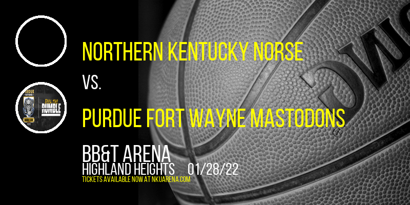 Northern Kentucky Norse vs. Purdue Fort Wayne Mastodons at BB&T Arena