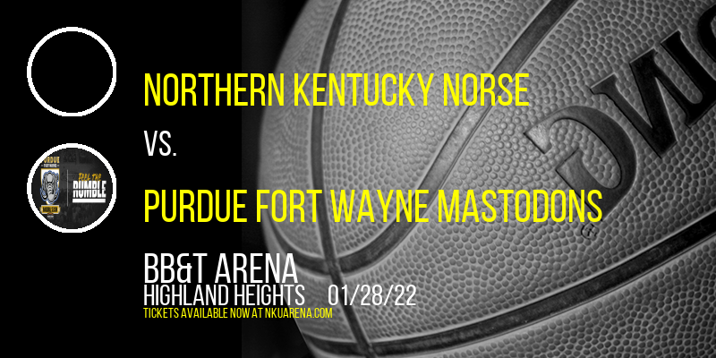 Northern Kentucky Norse vs. Purdue Fort Wayne Mastodons at BB&T Arena tickets Northern Kentucky Norse vs. Purdue Fort Wayne Mastodons at BB&T Arena