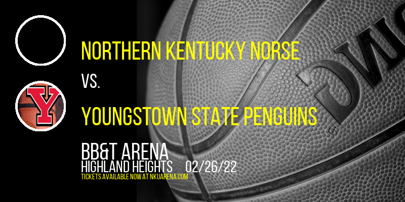 Northern Kentucky Norse vs. Youngstown State Penguins at BB&T Arena tickets Northern Kentucky Norse vs. Youngstown State Penguins at BB&T Arena
