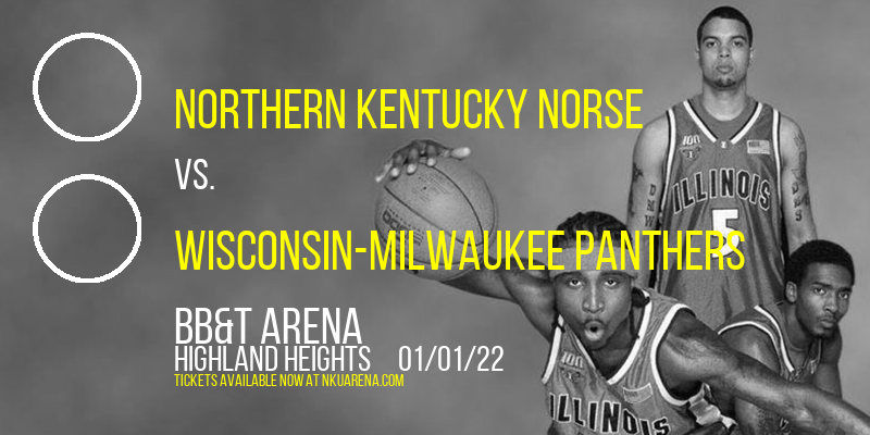 Northern Kentucky Norse vs. Wisconsin-Milwaukee Panthers at BB&T Arena tickets Northern Kentucky Norse vs. Wisconsin-Milwaukee Panthers at BB&T Arena