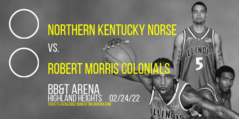 Northern Kentucky Norse vs. Robert Morris Colonials at BB&T Arena tickets Northern Kentucky Norse vs. Robert Morris Colonials at BB&T Arena
