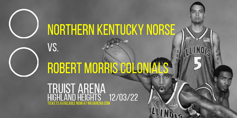Northern Kentucky Norse vs. Robert Morris Colonials at BB&T Arena tickets Northern Kentucky Norse vs. Robert Morris Colonials at BB&T Arena