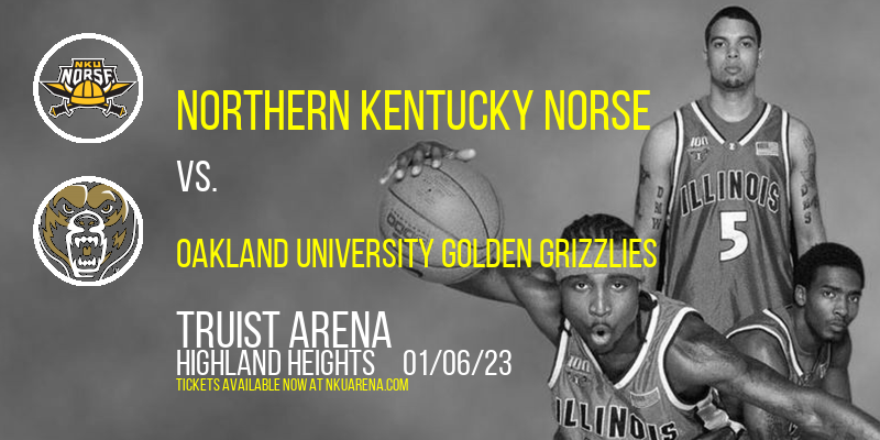 Northern Kentucky Norse vs. Oakland University Golden Grizzlies at BB&T Arena