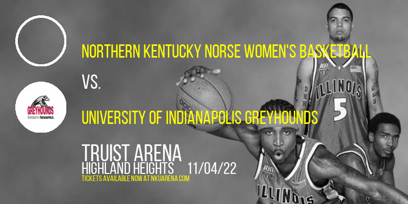 Exhibition: Northern Kentucky Norse Women's Basketball vs. University of Indianapolis Greyhounds at BB&T Arena