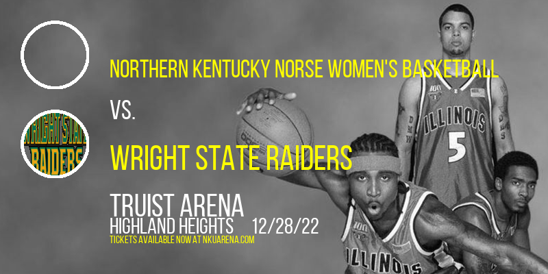 Northern Kentucky Norse Women's Basketball vs. Wright State Raiders at BB&T Arena tickets Northern Kentucky Norse Women's Basketball vs. Wright State Raiders at BB&T Arena