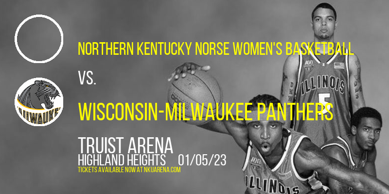 Northern Kentucky Norse Women's Basketball vs. Wisconsin-Milwaukee Panthers at BB&T Arena