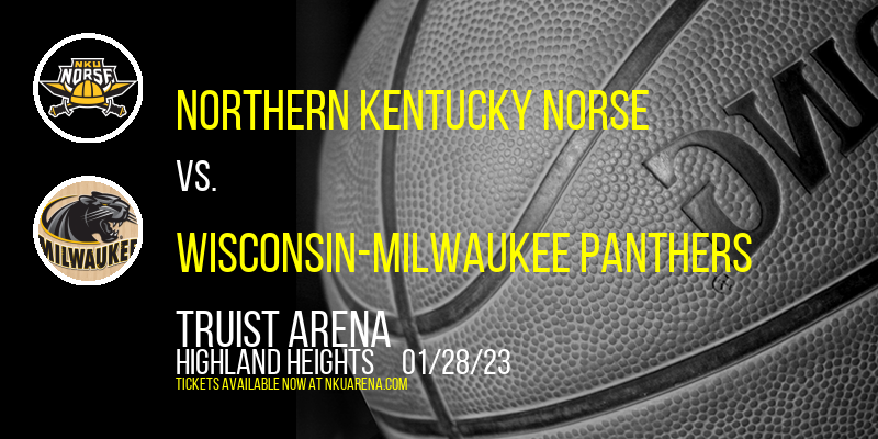 Northern Kentucky Norse vs. Wisconsin-Milwaukee Panthers at BB&T Arena tickets Northern Kentucky Norse vs. Wisconsin-Milwaukee Panthers at BB&T Arena