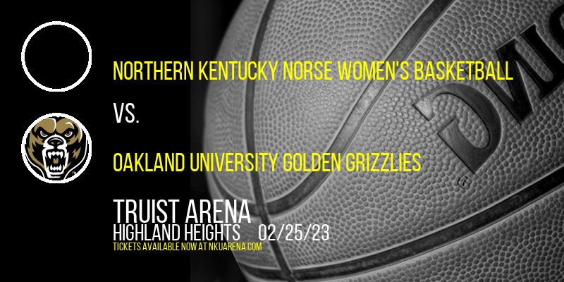 Northern Kentucky Norse Women's Basketball vs. Oakland University Golden Grizzlies at BB&T Arena tickets Northern Kentucky Norse Women's Basketball vs. Oakland University Golden Grizzlies at BB&T Arena