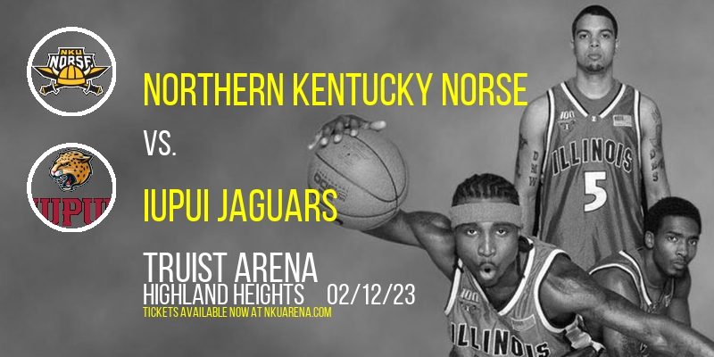 Northern Kentucky Norse vs. IUPUI Jaguars at BB&T Arena tickets Northern Kentucky Norse vs. IUPUI Jaguars at BB&T Arena