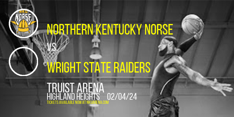 Northern Kentucky Norse vs. Wright State Raiders at Truist Arena