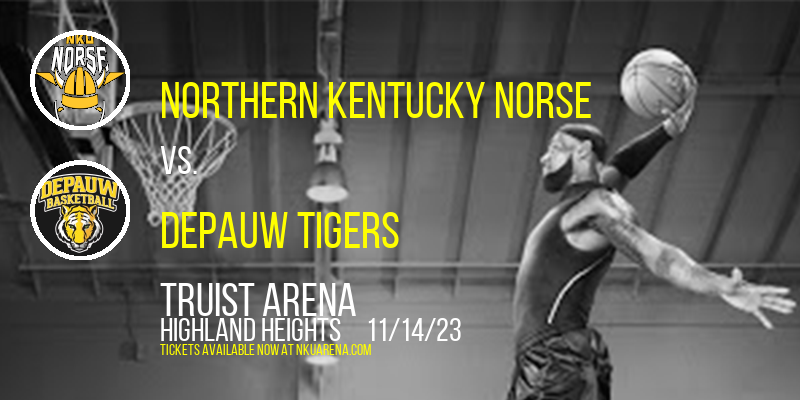 Northern Kentucky Norse vs. Depauw Tigers at Truist Arena